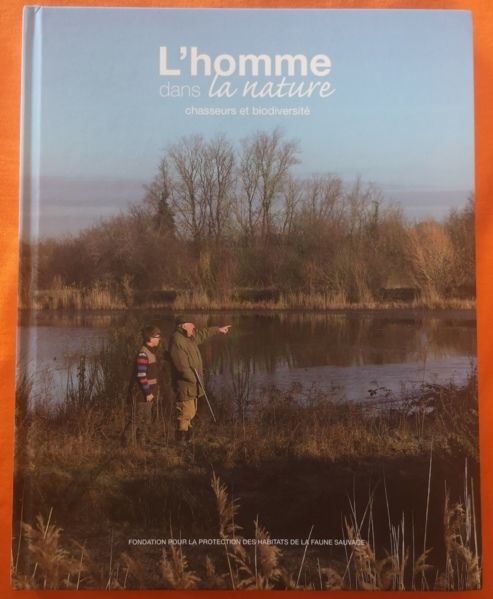 Livre : L'homme dans la nature, chasseurs et biodiversité